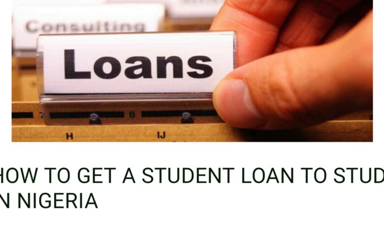 How to Get a Student Loan to Study in Nigeria.